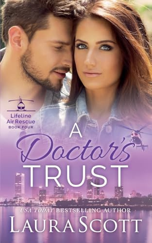 A Doctor's Trust (Lifeline Air Rescue, Band 4)