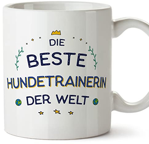 Mugffins Tassen/Becher mit Spruch für HUNDETRAINERIN - Auf Deutsch - Beste der Welt - 11 oz / 330 ml - originelles und lustiges Geschenk Mitarbeiter