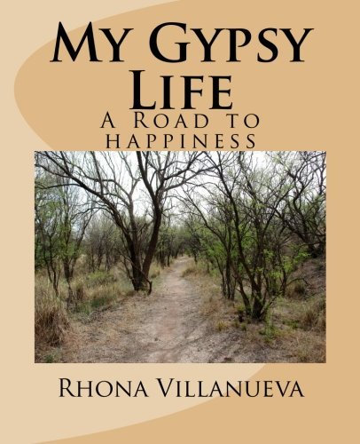 My Gypsy Life: A road to happiness by Rhona Villanueva (2015-10-18)