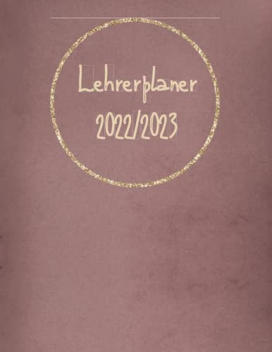 Lehrerplaner 2022/2023 a4: lehrerkalender 2022 2023 din a4 für das neue Schuljahr von August 2022 bis Juli 2023.