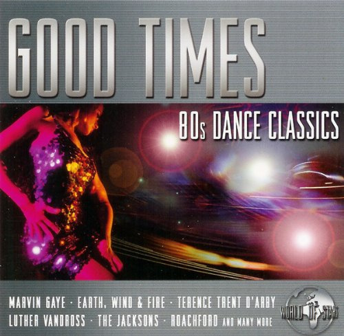 GOOD TIMES-80´s Dance Classics