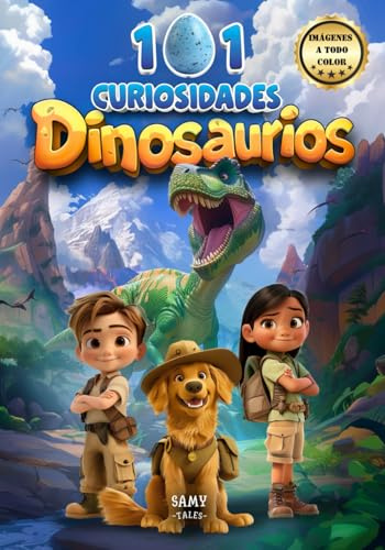 101 CURIOSIDADES - DINOSAURIOS: Diviértete y Aprende con Datos Asombrosos. Preguntas y Respuestas Educativas para Curiosos que Desean Descubrir el Mundo (Jóvenes Lectores)