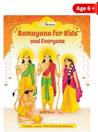 Ramayana for Kids and Everyone | Stories from the Ramcharitmanas by Tulsidas | Journey of Shri Ram & Sita | Values, Courage & Devotion | Big Colorful Illustrations | 6+ Years