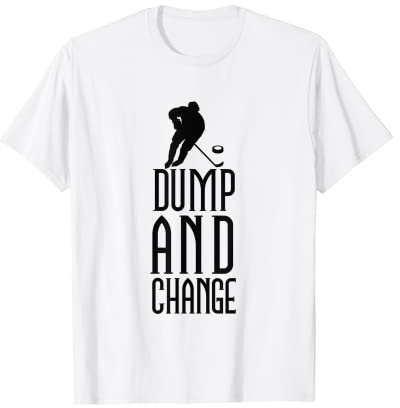 Lustiges Dump And Change Hockey Moves Eishockey Liebhaber Geschenk T-Shirt