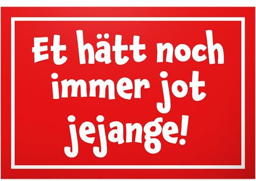 DankeDir! Et hätt noch immer jot jejange - Schild 30 x 20 cm - Geschenkidee Deko Geschenk Partydeko Kollegen Freunde Party - Geburtstagsgeschenk Spruchschild lustiger Spruch Kölle NRW Köln