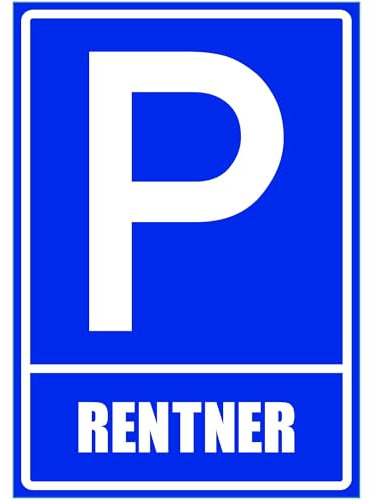 Kiwistar - Parkplatzschild - Alu Verbund kein PVC! - Rentner - 30 x 21cm