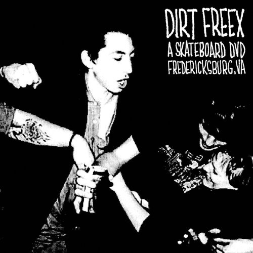 Dirt Freex: A Skateboard DVD