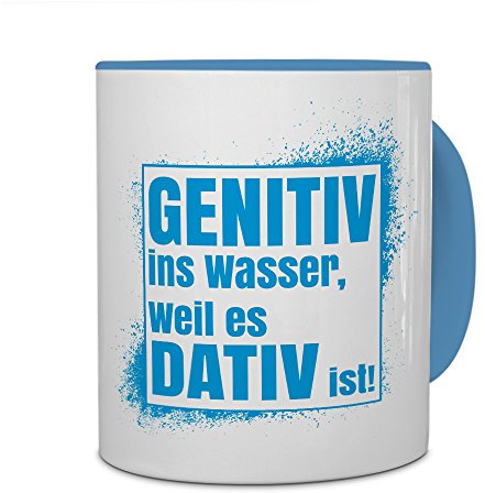 printplanet Tasse mit Spruch: GENITIV ins Wasser, Weil es DATIV ist! - Kaffeebecher, Mug, Becher, Kaffeetasse - Farbe Hellblau