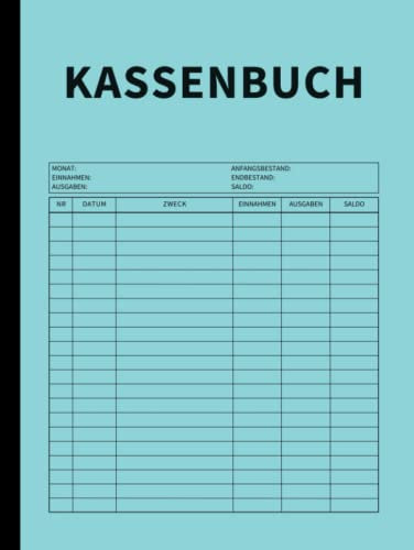 Kassenbuch: Einfache Finanzbuchhaltung für Kleinunternehmer, Selbstständige, Freiberufler, Gastronomen und Vereine (Meerblau)