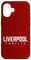 LIVERPOOL FOR LIFE Case for iPhone 16