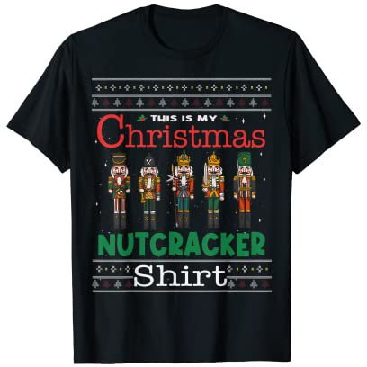 Ugly Christmas Pajama This is my funny Christmas Nutcracker T-Shirt