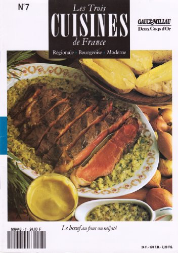 Les trois cuisines de france. regionale, bourgeoise, moderne. n°7. Le boeuf au four mijoté