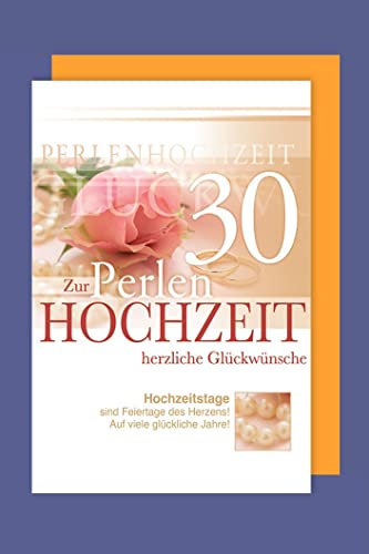 Perlenhochzeit 30 Hochzeitstag Karte Grußkarte Rose Perlen 16x11cm