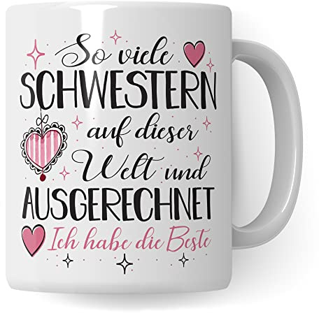 Tasse Schwester Geschenk, So viele Schwestern auf dieser Welt und ausgrechnet ich hab die Beste Geschenkidee Bruder Kaffee-Becher Kaffeetasse Tasse mit Spruch lustig Geschwister (Weiß/Weiß)