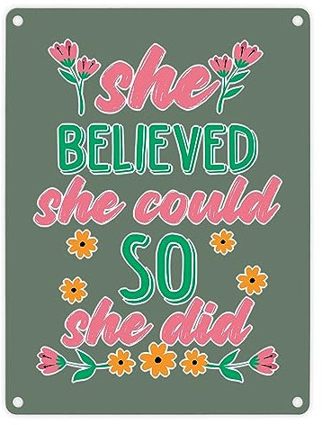 Motivation Metallschild in 15x20 cm mit Spruch She believed she could so she did ein dekoratives Schild für Frauen und Mütter zum Muttertag Motivation Mutter Blechschild