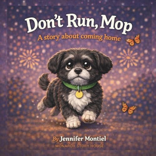 Don't Run Mop: A Story About Coming Home