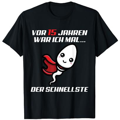 15 Jahre sind Ich Mal Der Schellste 15 Geburtstag T-Shirt