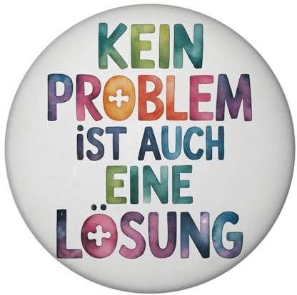 Kein Problem ist auch eine Lösung Magnet Lustiger Magnet für Büro und Zuhause