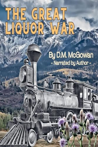 The Great Liquor War (Hank James, Band 1)