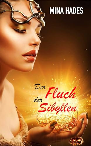 Der Fluch der Sibyllen: Die Jagd ist eröffnet (Der Roselore-Orden)