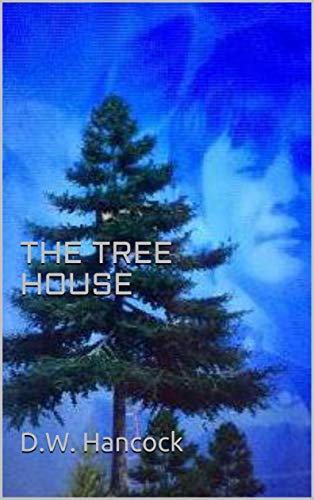THE TREE HOUSE (English Edition)