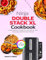 Ninja Double Stack XL Air Fryer Cookbook: Simple Recipes for Beginners with Step-by-Step Instructions and Full-Color Pictures
