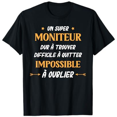 Humour Moniteur educateur homme départ super Moniteur T-Shirt