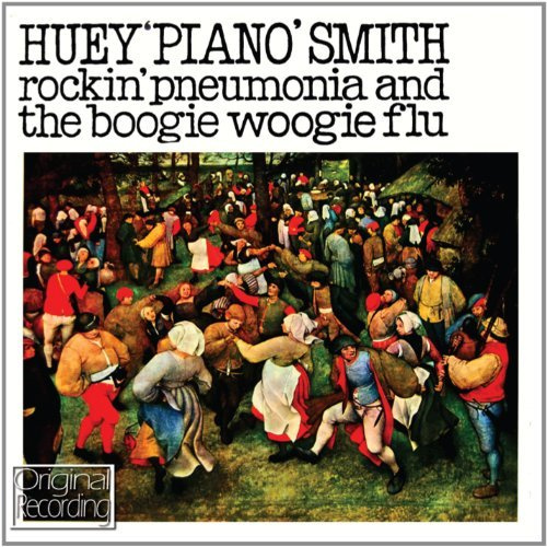 Rockin' Pneumonia And The Boogie Woogle by Huey Piano Smith (2012-02-28)
