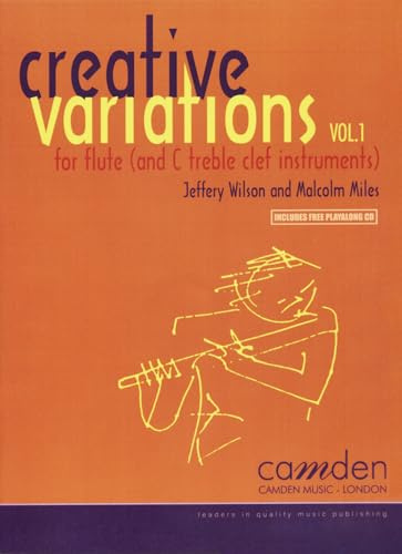 Creative Variations for Flute Volume 1 with Piano Accompaniments and Backing Camden CM173