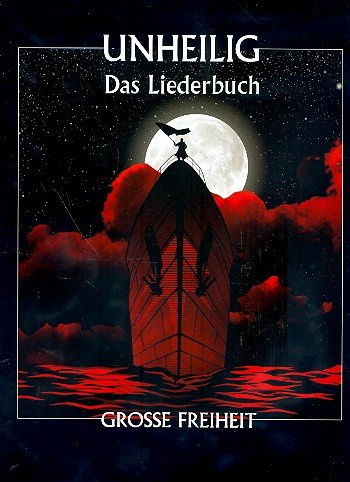UNHEILIG - GROSSE FREIHEIT - Das Liederbuch - Dieses Liederbuch beinhaltet eine liebevolle Zusammenstellung aller Songs des Nummer-Eins-Albums ' GROSSE FREIHEIT ' in der limitierten Version mit 16 Titeln. Noten / sheet music