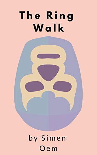 The Ring Walk (English Edition)