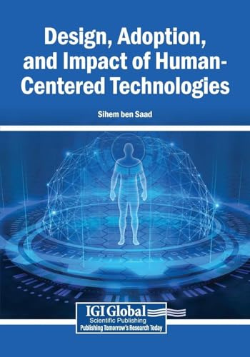 Design, Adoption, and Impact of Human-Centered Technologies