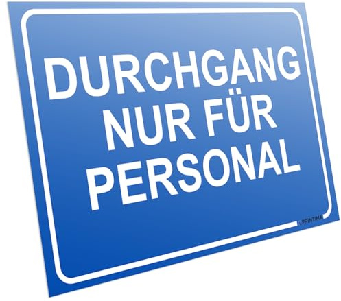 PRINTIMA Hinweisschild DURCHGANG NUR FÜR PERSONAL 32x21cm – Zugangsschild für Mitarbeiter – Kunststoff-Schild mit Montagedübeln – Zutritt verboten für Unbefugte