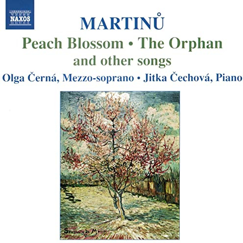 Martinu: Peach Blossom, The Orphan & Other Songs