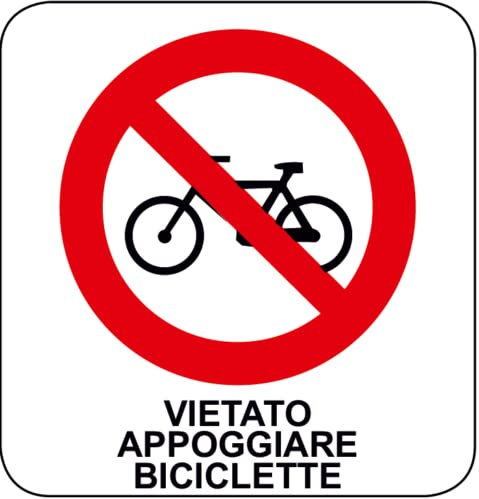 NEW CARTELLO SEGNALETICO QUADRATO - VIETATO APPOGGIARE BICICLETTE - Adesivo Extra Resistente, Pannello in Forex, Pannello In Alluminio (ADESIVO 30 CM)