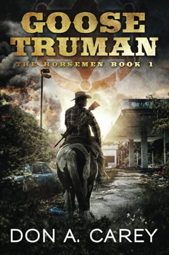 Goose Truman: The Horsemen