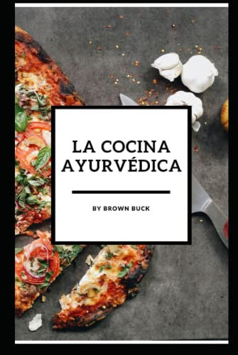 LA COCINA AYURVÉDICA