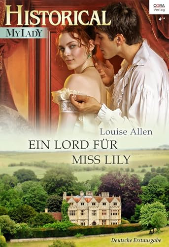 Ein Lord für Miss Lily (Historical MyLady 554)