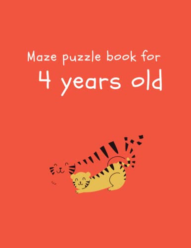 Maze puzzle book for 4 years old: mazes puzzles workbook for The development of the brain of a young child under four years of age , pre-school and nurseries.
