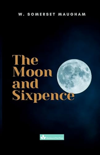 The Moon and Sixpence (Classic Literature Collection)