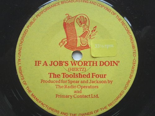 Toolshed Four If A Job's Worth Doin 7 Spear & Jackson ROA656 EX 1960s 33rpm