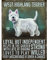 Retro Mini Metall West Highland Terrier Hund Spruch Schild zum Aufhängen Dekoration 6,5 x 9 cm