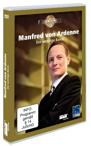 Manfred von Ardenne - Der wendige Baron