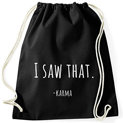 MoonWorks® Turnbeutel mit Spruch I Saw That- Karma lustiger Turnbeutel schwarz Unisize