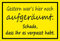 MelisFun Gestern War's Hier noch aufgeräumt - lustiges Schild Geschenk-Idee Scherz-Artikel