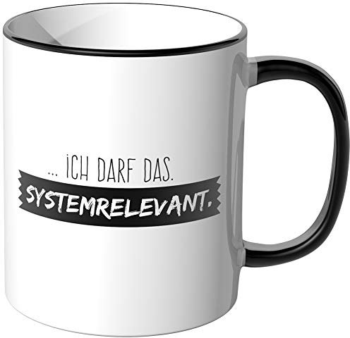 JUNIWORDS Tasse, Ich darf das, Systemrelevant, Wähle Farbe, Schwarz