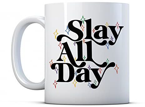 BWW Print - Slay All Day - Friendship Gift Mug, Ceramic, 11fl.oz.