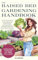 The Raised Bed Gardening Handbook: The All-Inclusive Guide to Grow More Food, Maximize Space, & Achieve Healthier, Sustainable Gardens with Easy-to-Follow Techniques