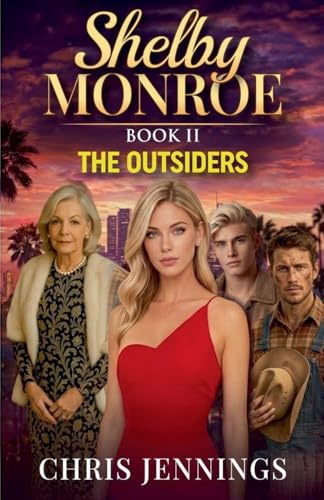 Shelby Monroe: The Outsiders Book 2