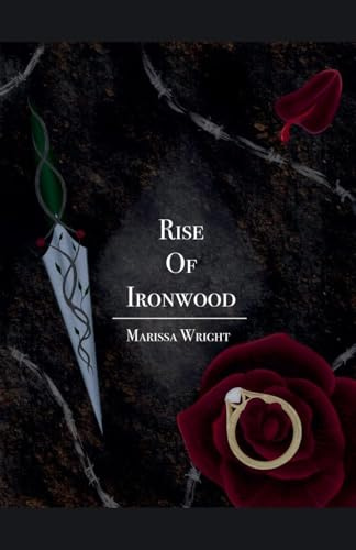 Rise of Ironwood (A Bed of Thorns, Band 2)